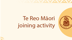 Te Reo Māori - joining activity